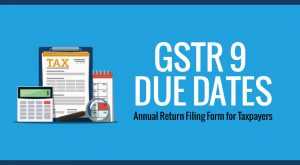 GST Annual Return Form GSTR-9 - No Changes in Dates {PIB}