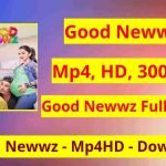 Good Newwz Full Movie Mp4HD download