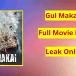Gul Makai Full Movie 2020