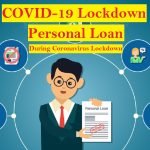 COVID-19 Lockdown Personal Loan Plans Offers Coronavirus